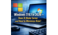 Windows 7/8.1 nel 2026: ha senso e come ridurre al minimo i rischi?