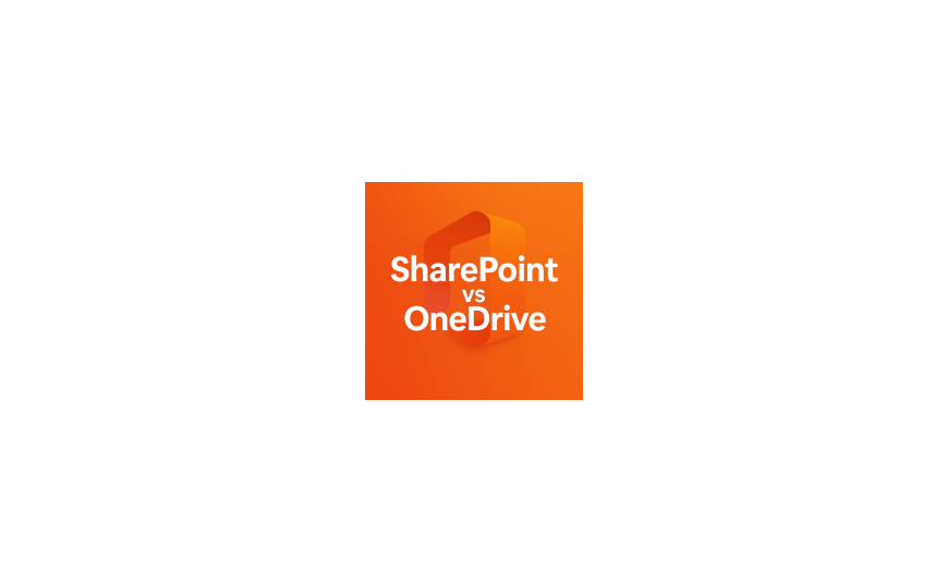 SharePoint vs OneDrive: Which One Should You Choose for Documentation and Backup?