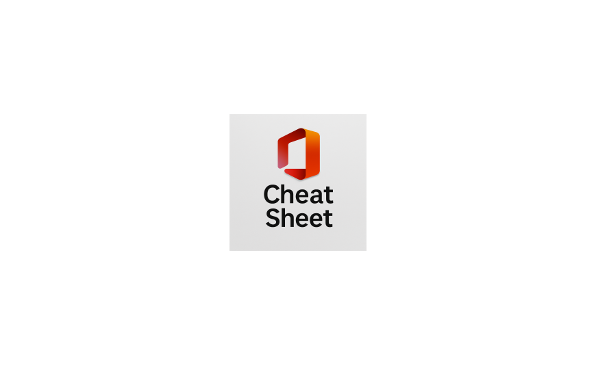 Microsoft Office Cheat Sheet – Tips and Shortcuts (Word, Excel)