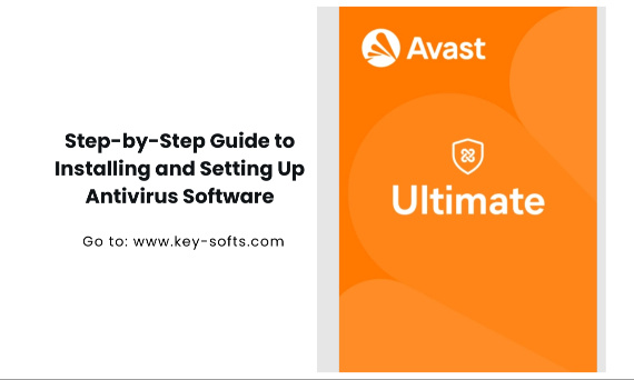 Step-by-Step Guide to Installing and Setting Up Antivirus Software