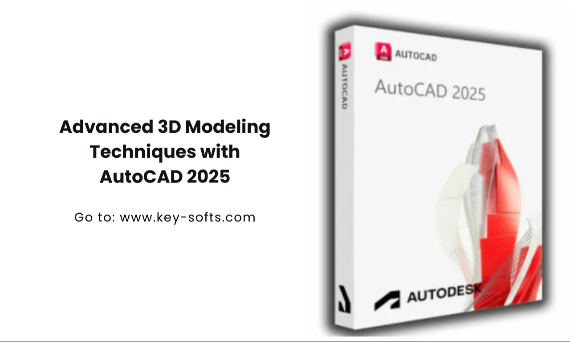 Advanced 3D Modeling Techniques with AutoCAD 2025