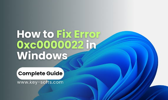 How to Fix Error 0xc0000022 in Windows: A Step-by-Step Guide