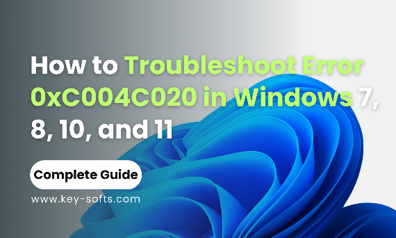 How to Troubleshoot Error 0xC004C020 in Windows 7, 8, 10, and 11