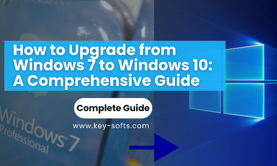 Cómo actualizar de Windows 7 a Windows 10: Guía completa