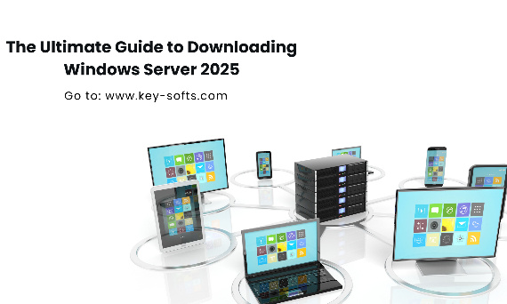 La guía definitiva para descargar Windows Server 2025: Cómo descargar e instalar